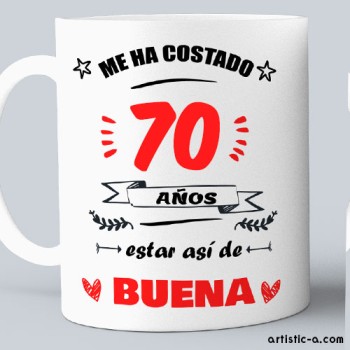 Taza Cumplea&ntilde;os Buena 70