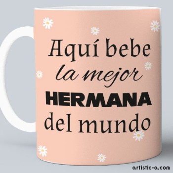 Taza Personalizada para hermana Taza Personalizada para hermana